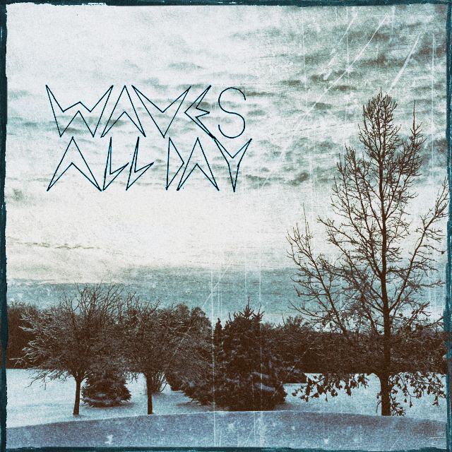 WAVES ALL DAY